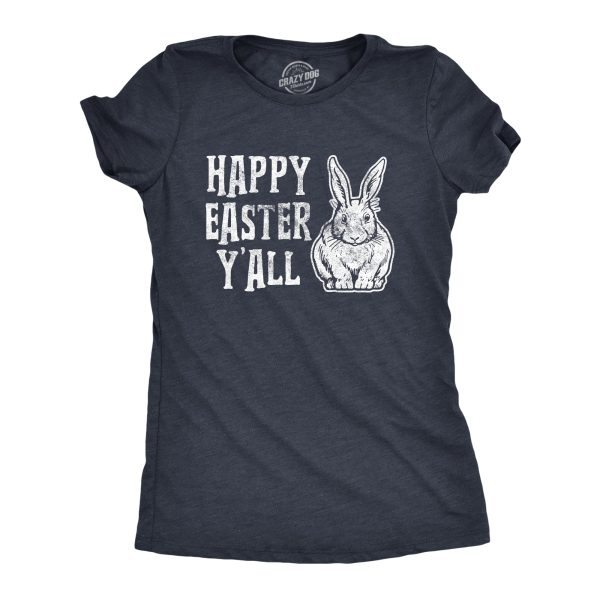 Womens Happy Easter Yall T shirt Funny Bunny Saying Egg Hunt Basket Gift for Her