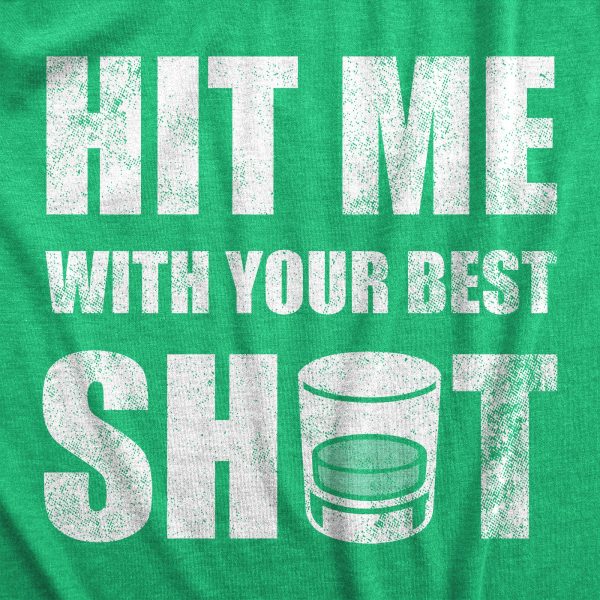 Womens Hit Me With Your Best Shot T Shirt Funny Booze Drinking Partying Tee For Ladies