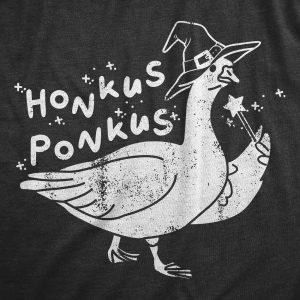 Womens Honkus Ponkus T Shirt Funny Halloween Lovers Goose Witch Joke Tee For Ladies 1 Womens Honkus Ponkus T Shirt Funny Halloween Lovers Goose Witch Joke Tee For Ladies 2