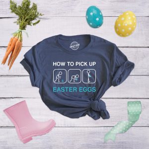 Womens How To Pick Up Easter Eggs T Shirt Funny Graphic Tee Bunny Cool Novelty Gift 2 Womens How To Pick Up Easter Eggs T Shirt Funny Graphic Tee Bunny Cool Novelty Gift 3