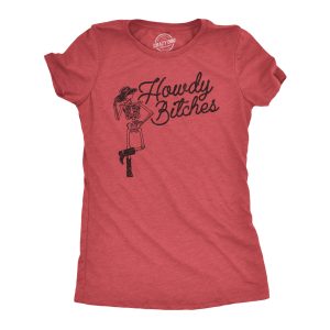 Womens Howdy Bitches T Shirt Funny Western Skeleton Cowboy Joke Tee For Ladies Womens Howdy Bitches T Shirt Funny Western Skeleton Cowboy Joke Tee For Ladies