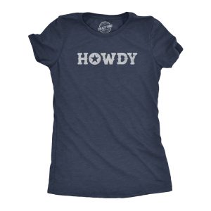 Womens Howdy T Shirt Funny Western Cowboy Greeting Tee For Ladies Womens Howdy T Shirt Funny Western Cowboy Greeting Tee For Ladies