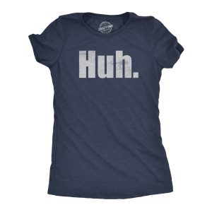 Womens Huh T Shirt Funny Interesting Wondering Weird Joke Tee For Ladies 1