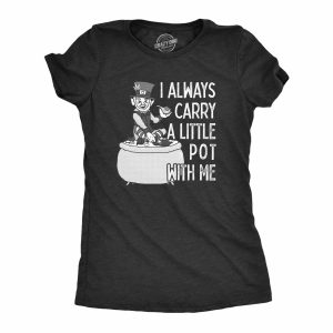 Womens I Always Carry A Little Pot With Me T Shirt Funny Saint Patricks Day Tee 4 Womens I Always Carry A Little Pot With Me T Shirt Funny Saint Patricks Day Tee 5