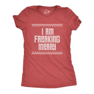 Womens I Am Freaking Merry Tshirt Funny Christmas Spirit Holiday Party Graphic Tee Womens I Am Freaking Merry Tshirt Funny Christmas Spirit Holiday Party Graphic Tee