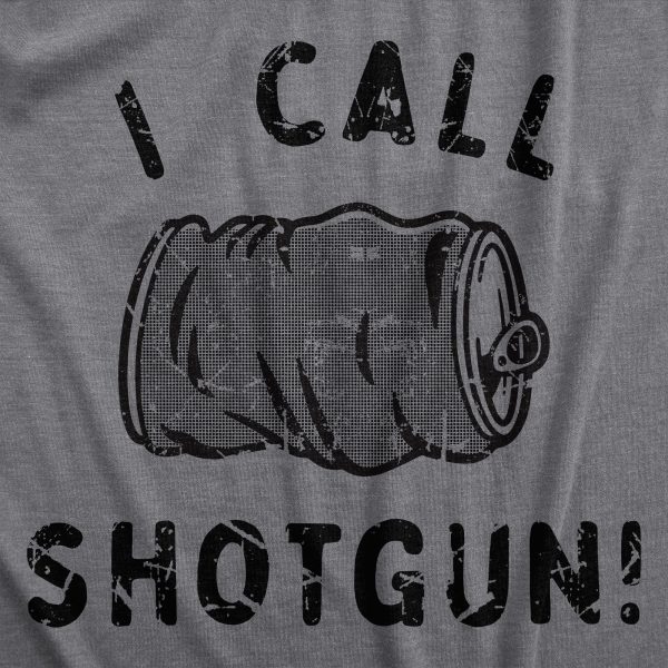 Womens I Call Shotgun T Shirt Funny Smashed Beer Can Drinking Partying Tee For Ladies