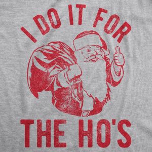 Womens I Do It For The Hos T shirt Funny Christmas Gift for Mom Sarcastic Xmas 1 Womens I Do It For The Hos T shirt Funny Christmas Gift for Mom Sarcastic Xmas 2