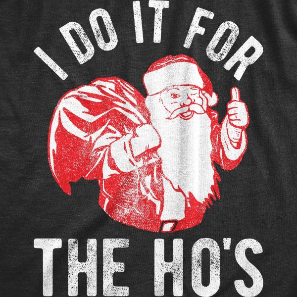 Womens I Do It For The Hos T shirt Funny Christmas Gift for Mom Sarcastic Xmas