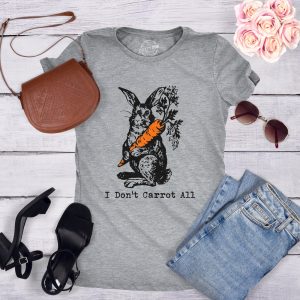 Womens I Dont Carrot All T Shirt Funny Easter Care Pun Bunny Graphic Novelty Tee 2 Womens I Dont Carrot All T Shirt Funny Easter Care Pun Bunny Graphic Novelty Tee 3