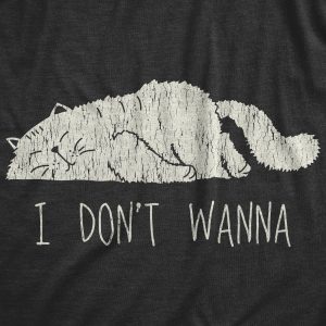 Womens I Don't Wanna Tshirt Funny Lazy Sleepy Cat Novelty Graphic Tee For Ladies 1 Womens I Dont Wanna Tshirt Funny Lazy Sleepy Cat Novelty Graphic Tee For Ladies 2