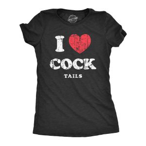 Womens I Heart Cock Tails T Shirt Funny Alcohol Drinking Lovers Dick Joke Tee For Ladies Womens I Heart Cock Tails T Shirt Funny Alcohol Drinking Lovers Dick Joke Tee For Ladies
