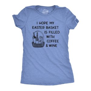 Womens I Hope My Easter Basket Is Filled With Coffee And Wine T Shirt Funny Easter Sunday Tee For Ladies 1