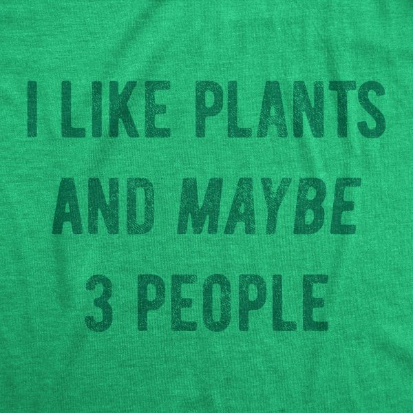 Womens I Like Plants And Maybe 3 People T Shirt Funny Introverted Botany Lovers Tee For Ladies