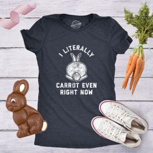 Womens I Literally Carrot Even Right Now Tshirt Funny Easter Bunny Graphic Novelty Tee 2 Womens I Literally Carrot Even Right Now Tshirt Funny Easter Bunny Graphic Novelty Tee 3
