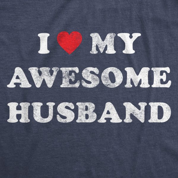 Womens I Love My Awesome Husband Tshirt Cute Relationship Married Tee