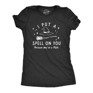 Womens I Put A Spell On You T Shirt Funny Offensive Halloween Witch Hex Tee For Ladies Womens I Put A Spell On You T Shirt Funny Offensive Halloween Witch Hex Tee For Ladies