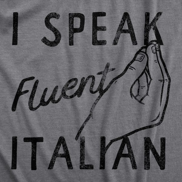 Womens I Speak Fluent Italian T Shirt Funny Lanuage Speaking Pinched Fingers Joke Tee For Ladies