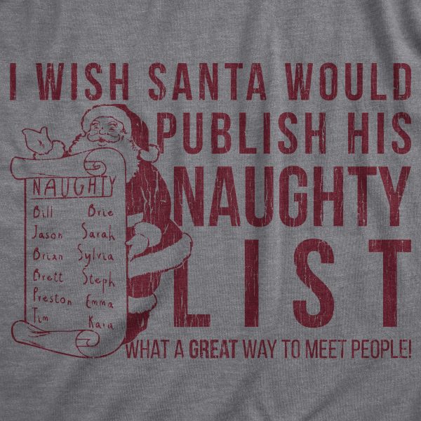 Womens I Wish Santa Would Publish His Naughty List T Shirt Funny Christmas Top Cool