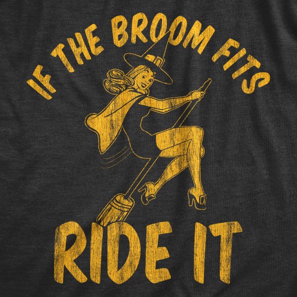 Womens If The Broom Fits Ride It Tshirt Funny Sexy Witch Halloween Party Graphic Novelty Tee
