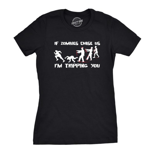 Womens If Zombies Chase Us I’m Tripping You Funny Sarcastic Halloween TShirt