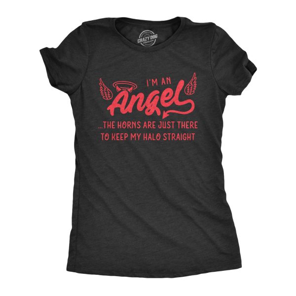 Womens I’m An Angel The Horns Are Just There To Keep My Halo Straight Tshirt Funny Halloween Tee