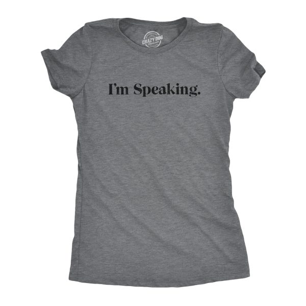 Womens I’m Speaking Tshirt Funny Kamala Harris VP Vice President Debate Vote Graphic Tee