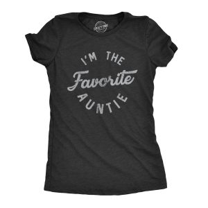 Womens Im The Favorite Auntie Tshirt Cute Niece Nephew Family Tee Womens Im The Favorite Auntie Tshirt Cute Niece Nephew Family Tee