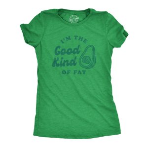 Womens I’m The Good Kind Of Fat Tshirt Funny Avocado Booty Butt Health Fitness Graphic Tee Womens I’m The Good Kind Of Fat Tshirt Funny Avocado Booty Butt Health Fitness Graphic Tee