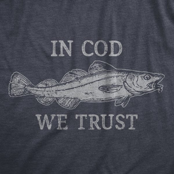Womens In Cod We Trust T Shirt Funny Fishing Lovers Joke Tee For Ladies