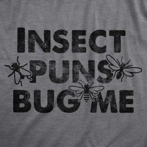 Womens Insect Puns Bug Me T Shirt Funny Sacastic Pun Joke Tee For Ladies 1 Womens Insect Puns Bug Me T Shirt Funny Sacastic Pun Joke Tee For Ladies 2