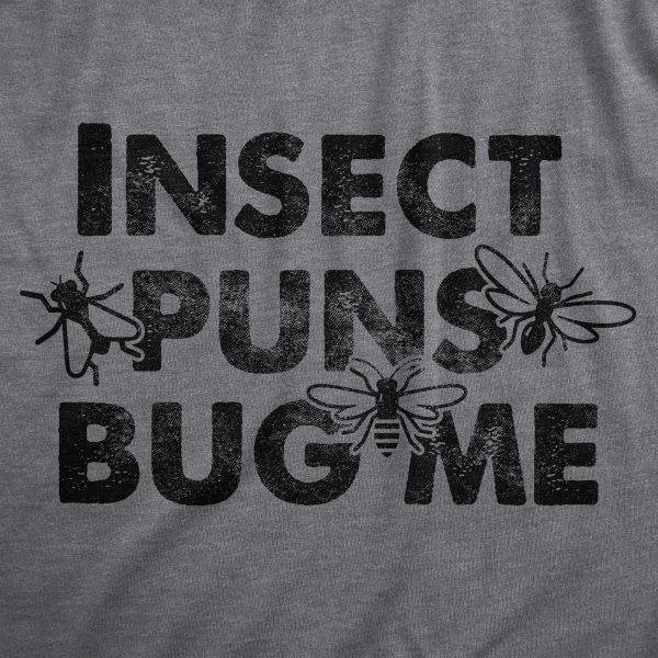 Womens Insect Puns Bug Me T Shirt Funny Sacastic Pun Joke Tee For Ladies