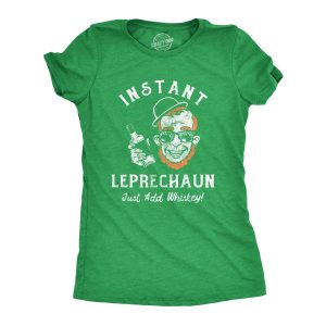 Womens Instant Leprechaun Just Add Whiskey T Shirt Funny St Paddys Day Parade Drinking Tee For Ladies Womens Instant Leprechaun Just Add Whiskey T Shirt Funny St Paddys Day Parade Drinking Tee For Ladies