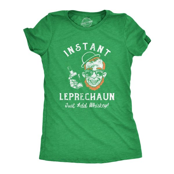 Womens Instant Leprechaun Just Add Whiskey T Shirt Funny St Paddys Day Parade Drinking Tee For Ladies