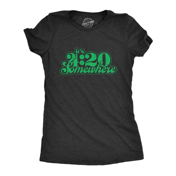 Womens It’s 420 Somewhere Tshirt Funny Marijuana Weed Smoking Novelty Tee