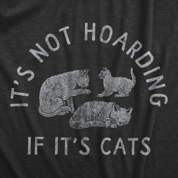 Womens Its Not Hoarding If Its Cats T Shirt Funny Purring Kitten Lovers Tee For Ladies