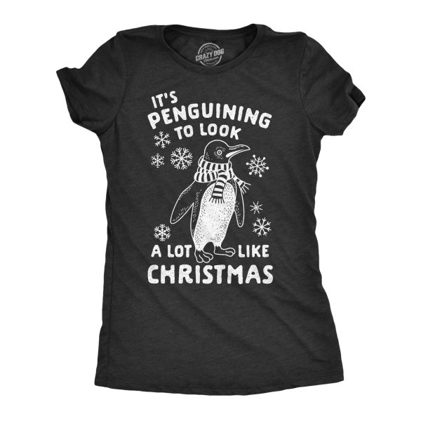 Womens It’s Penguining To Look A Lot Like Christmas Tshirt Funny Holiday Penguin Xmas Tee