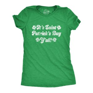 Womens Its Saint Patricks Day Yall T shirt Funny St Patrick Parade Green Cute Womens Its Saint Patricks Day Yall T shirt Funny St Patrick Parade Green Cute