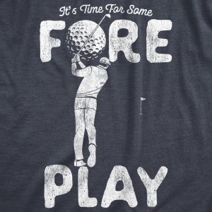 Womens It's Time For Some Foreplay Tshirt Funny Golf Sexual Innuendo Graphic Tee 1 Womens Its Time For Some Foreplay Tshirt Funny Golf Sexual Innuendo Graphic Tee 2