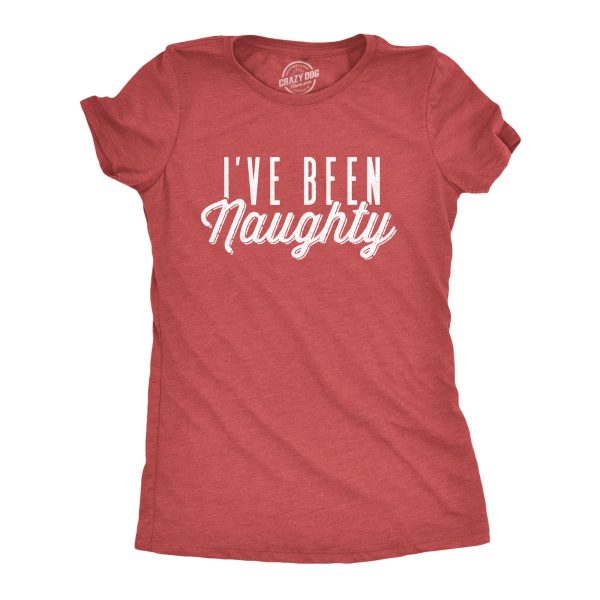 Womens I’ve Been Naughty Tshirt Funny Christmas Party Santa Claus Graphic Novelty Tee