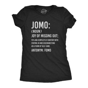 Womens JOMO Joy Of Missing Out Tshirt Funny Sarcastic Introvert Graphic Novelty Tee Womens JOMO Joy Of Missing Out Tshirt Funny Sarcastic Introvert Graphic Novelty Tee