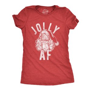 Womens Jolly AF Tshirt Funny Santa Claus Christmas Party Sarcastic Graphic Novelty Tee Womens Jolly AF Tshirt Funny Santa Claus Christmas Party Sarcastic Graphic Novelty Tee