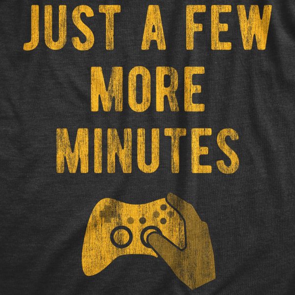 Womens Just A Few More Minutes T Shirt Funny Video Gaming Graphic Tee Gift for Gamer