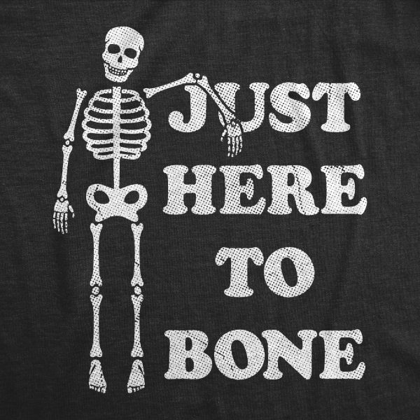 Womens Just Here To Bone T Shirt Funny Halloween Party Skeleton Adult Joke Tee For Ladies