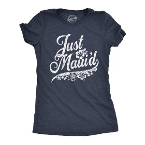 Womens Just Maui’d Tshirt Cute Just Married Hawaii Honeymoon Tee Womens Just Maui’d Tshirt Cute Just Married Hawaii Honeymoon Tee