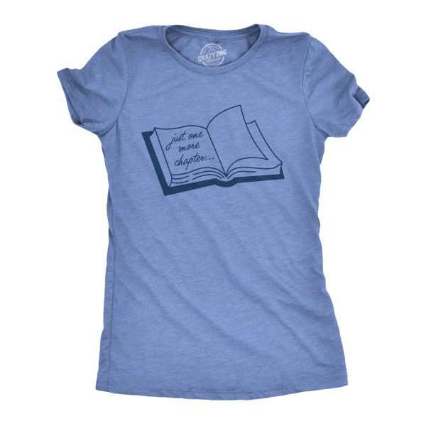 Womens Just One More Chapter T Shirt Funny Sarcastic Book Reading Lovers Graphic Tee For Ladies