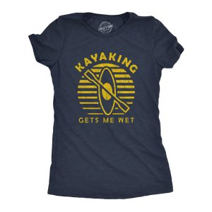 Womens Kayaking Gets Me Wet Tshirt Funny Outdoor Sexual Innuendo Paddle Graphic Tee Womens Kayaking Gets Me Wet Tshirt Funny Outdoor Sexual Innuendo Paddle Graphic Tee