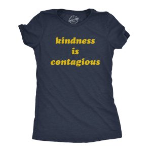 Womens Kindness Is Contagious Tshirt Funny Be Nice Positive Message Novelty Tee Womens Kindness Is Contagious Tshirt Funny Be Nice Positive Message Novelty Tee