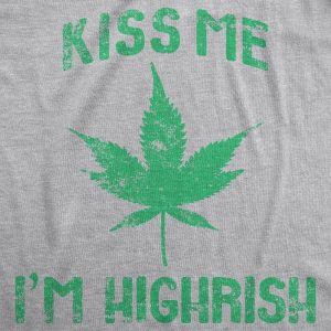 Womens Kiss Me Im Highrish Funny Saint Patricks Day T Shirt St Pattys Shamrock