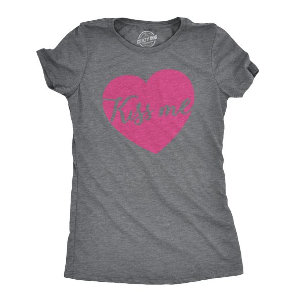 Womens Kiss Me Script Heart Cute Relationship Flirting T shirt for Ladies