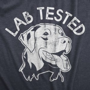 Womens Lab Tested T Shirt Funny Pet Puppy Labrador Retriever Joke Tee For Ladies 1 Womens Lab Tested T Shirt Funny Pet Puppy Labrador Retriever Joke Tee For Ladies 2
